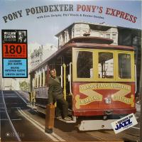 Виниловая пластинка Pony Poindexter / Pony's Express (180gr./ 1 Bonus Track/ William Claxton Collection) (1LP)