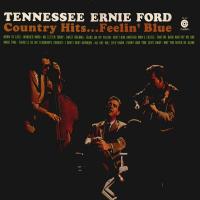 Виниловая пластинка Ford Tennessee Ernie / Country hits...feelin blue (1LP)