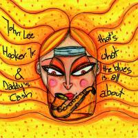 Виниловая пластинка Hooker John Lee Jr and Daddy Cash / That S What The Blues Is All About (3LP-BOXSET)