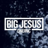 Виниловая пластинка BIG JESUS / ONEIRIC (2LP)