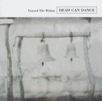 Компакт-диск Dead Can Dance / Toward The Within (Jewel) (1CD)