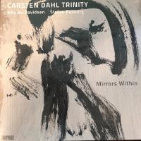 Виниловая пластинка DAHL CARSTEN TRINITY / MIRRORS WITHIN (1LP)