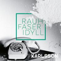 Виниловая пластинка Karlsson / Rauhfaseridyll (1LP)