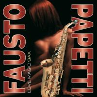 Виниловая пластинка Fausto Papetti / Love Magic Sax (LP) Виниловая пластинка Fausto Papetti / Love Magic Sax (LP)