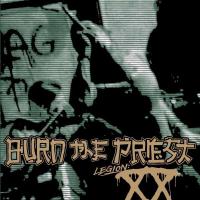 Виниловая пластинка Burn The Priest / Legion: Xx (1LP)