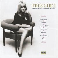 Виниловая пластинка VARIOUS ARTISTS / TRES CHIC! MORE FRENCH GIRL SINGERS OF THE 1960S (1LP)