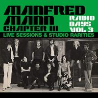Виниловая пластинка MANFRED MANN CHAPTER THREE RADIO DAYS VOL. 3 - LIVE SESSIONS & STUD (3LP)