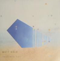 Виниловая пластинка MATT GOLD / IMAGINED SKY (1LP)