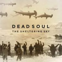 Виниловая пластинка Dead Soul / The Sheltering Sky (LP+CD)