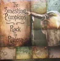Виниловая пластинка THE SMASHING PUMPKINS / ROCK THE RIVIERA (1LP)