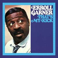Компакт-диск Erroll Garner / That's my kick (Digipack)(1CD)