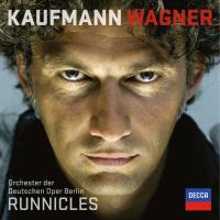 Компакт-диск Jonas Kaufmann, Deutschen Oper Berlin, Donald Runnicles / Wagner (RU)(CD)