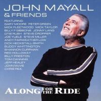 Компакт-диск John Mayall & Friends / Along For The Ride (CD)