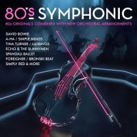 Компакт-диск Сборник / 80's Symphonic (CD)