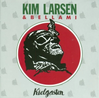 Виниловая пластинка Kim Larsen Og Bellami / Kielgasten (1LP)