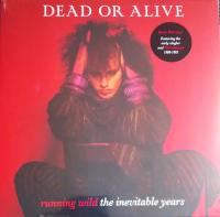 Виниловая пластинка Dead or Alive / Running Wild - the Inevitable Years (1LP)