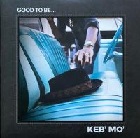Виниловая пластинка Keb'mo' / Good To Be... (2LP)