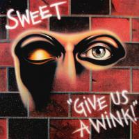 Виниловая пластинка Sweet / Give Us A Wink (LP)