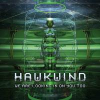 Виниловая пластинка Hawkwind / We Are Looking In On You Too (1LP)