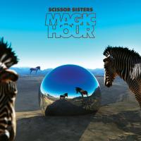 Компакт-диск Scissor Sisters / Magic Hour (RU)(CD)