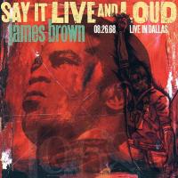 Виниловая пластинка James Brown / Say It Live And Loud: Live In Dallas 08.26.68 (2LP)