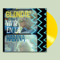 Виниловая пластинка Blondie / Vivir en la habana (lp lim ed yellow vinyl)