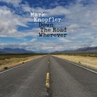 Виниловая пластинка Mark Knopfler / Down The Road Wherever (2LP)