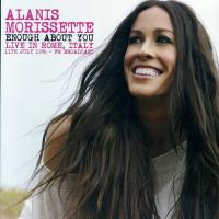 Виниловая пластинка Alanis Morissette / Enough About You - Live In Rome. Italy. 11Th July 1996 - Fm Broadcast (1LP)