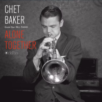 Виниловая пластинка Chet Baker & Bill Evans / Alone Together (1LP) Виниловая пластинка Chet Baker & Bill Evans / Alone Together (1LP)