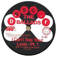 Виниловая пластинка Ballads / I Can'T See Your Love (For The Tears In My Eyes). Pt. 1 / I Can'T See Your Love (For The Tears In My Eyes). Pt. 2 (1LP)