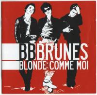 Компакт-диск BB Brunes / Blonde Comme Moi (2CD)