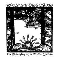 Виниловая пластинка WAGNER ODEGARD / OM UNDERGANG OCH DE TRETTON J?RTEKN (1LP)