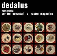 Виниловая пластинка Dedalus / Materiale Per Tre Esecutori E Nastro Magnetico (Reissue) (1LP) Виниловая пластинка Dedalus / Materiale Per Tre Esecutori E Nastro Magnetico (Reissue) (1LP)