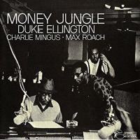 Виниловая пластинка Duke Ellington, Charlie Mingus, Max Roach / Money Jungle (LP)