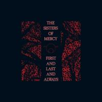 Виниловая пластинка The Sisters Of Mercy / First And Last And Always (LP)
