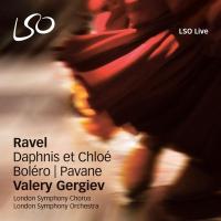 Компакт-диск London Symphony Orchestra, London Symphony Chorus, Valery Gergiev / Ravel: Daphnis & Chloe, Bolero, Pavane (SACD+DVD)