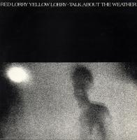 Виниловая пластинка Red Lorry Yellow Lorry / Talk About The Weather (White Vinyl) (1LP)
