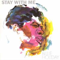Виниловая пластинка Billie Holiday / Stay with me (1LP)