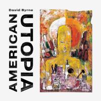 Компакт-диск David Byrne / American Utopia (CD)