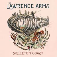 Виниловая пластинка THE LAWRENCE ARMS / SKELETON COAST (1LP)