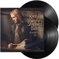 Виниловая пластинка KENNY WAYNE SHEPHERD / TROUBLE IS...25 (2LP)