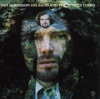 Виниловая пластинка VAN MORRISON / HIS BAND AND THE STREET CHOIR (LP)