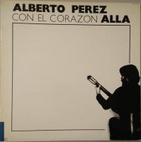 Виниловая пластинка PEREZ ALBERTO / CON EL CORAZON ALLA (1LP)