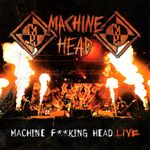 Компакт-диск Machine Head / Machine F**king Head Live (2CD)