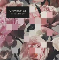 Компакт-диск Chvrches / Every Open Eye (Jewel) (1CD)