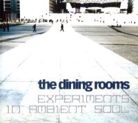 Виниловая пластинка The Dining Rooms / Expermients In Ambient Soul (1LP) Виниловая пластинка The Dining Rooms / Expermients In Ambient Soul (1LP)