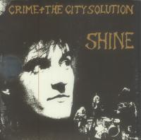 Виниловая пластинка Crime & The City Solution / Shine (coloured) (1LP)