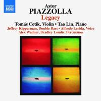 Компакт-диск Tomas Cotik, Tao Lin, Jeffrey Kipperman, Alex Wadner, Bradley Loudis / Astor Piazzolla: Legacy (CD)