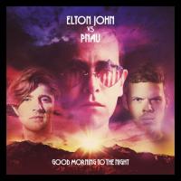 Компакт-диск Elton John Vs PNAU / Good Morning To The Night (CD)