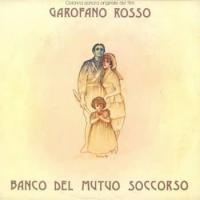 Виниловая пластинка Banco Del Mutuo Soccorso / Garofano Rosso (Reissue, Limited Red Vinyl) (1LP)